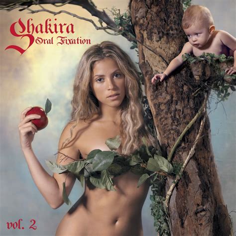 Oral Fixation Vol Expanded Edition Album By Shakira Apple Music