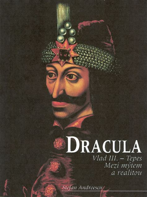 Dracula Vlad Tepes El Empalador Y Sus Antepasados Vlad Tepes The