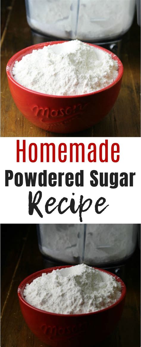 Homemade Powdered Sugar Recipe
