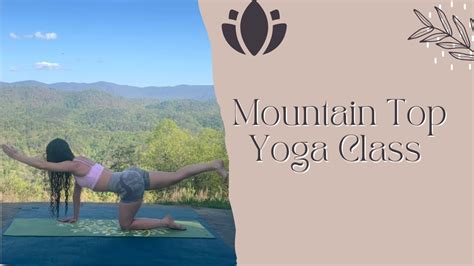 Mountain Top Yoga Flow Youtube