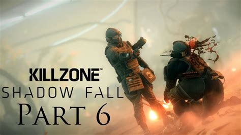 Killzone Shadow Fall Walkthrough Part 6 Ps4 Gameplay With Commentary