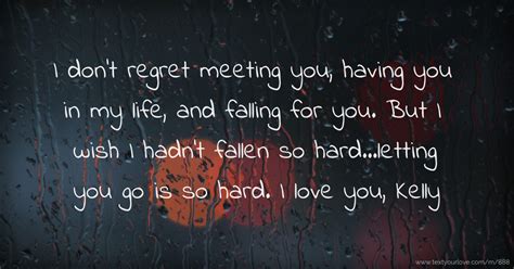 I Dont Regret Meeting You Having You In My Life And Text