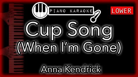 Cup Song When Im Gone Lower 3 Anna Kendrick Pitch Perfect