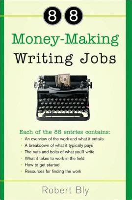 Check spelling or type a new query. 88 Money-Making Writing Jobs by Robert Bly, Paperback | Barnes & Noble®