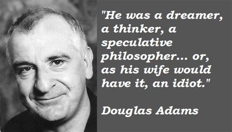Quotations by douglas adams, english writer, born march 11, 1952. Douglas Adams Quotes | Insightful Quotes