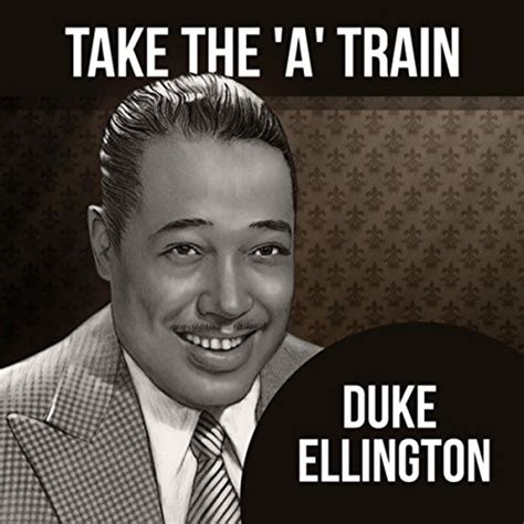 Take The A Train By Duke Ellington Orchestra On Amazon Music Uk