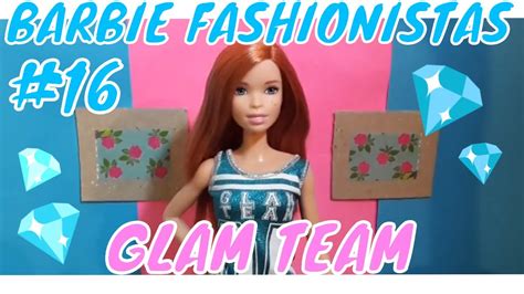 Barbie Review Barbie Fashionistas 16 Glam Team Doll Youtube