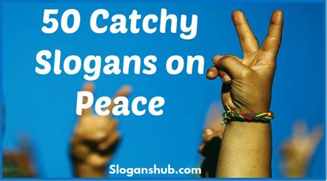 Pinsharetweet1share Below Are The 50 Catchy Slogans On Peace Share