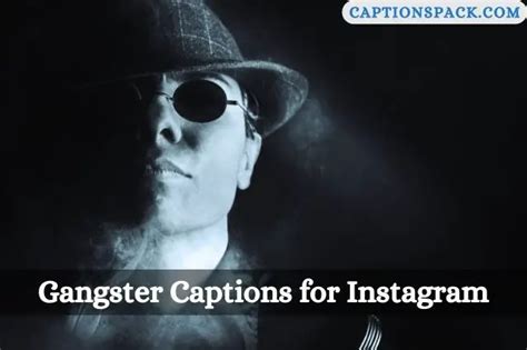 Gangster Captions For Instagram With Quotes