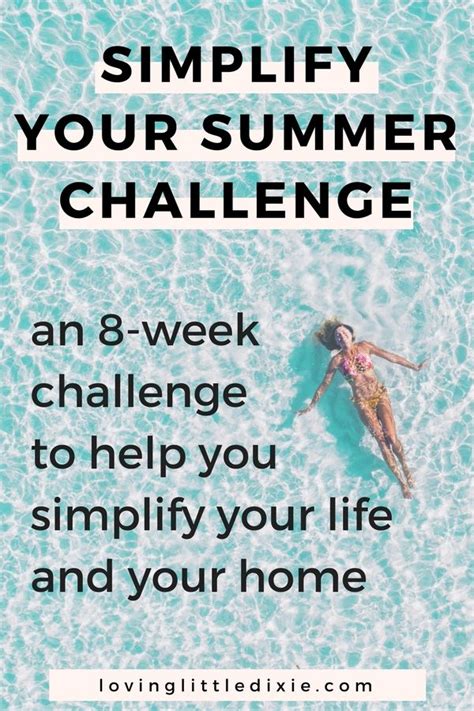 Simplify Your Summer Eight Week Challenge Simplifying Life