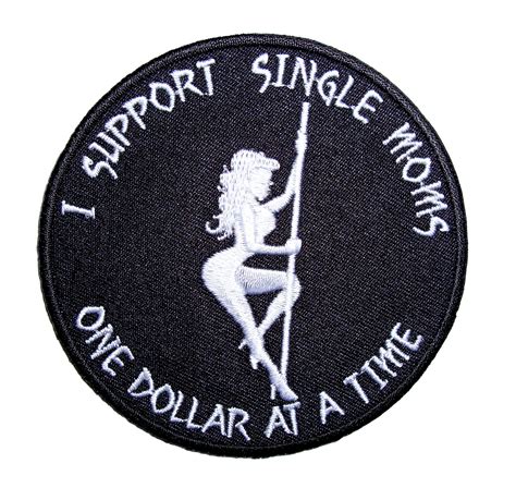 I Support Single Moms Funny Sayings Embroidered Biker Patch Quality Biker Patches