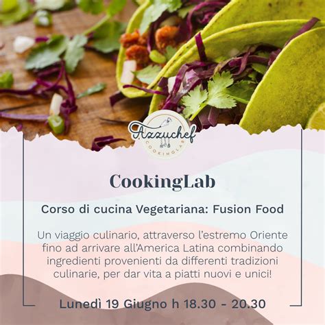 Corso Di Cucina Vegetariana Fusion Food AzzuChef