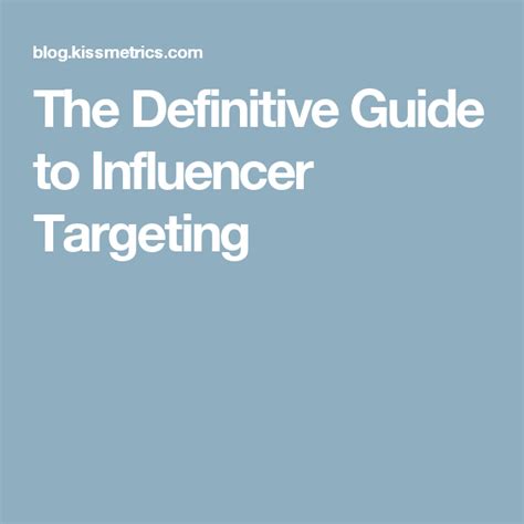 the definitive guide to influencer targeting blog marketing digital marketing successful