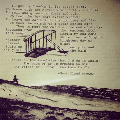 There is no sport equal to that which aviators enjoy while being carried through the air on great white wings. My drawing of the wright brothers first flight, and then i used my typewriter to apply a quote ...