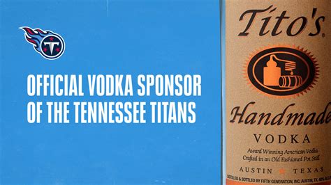 tennessee titans announce official vodka sponsor tito s handmade vodka bvm sports