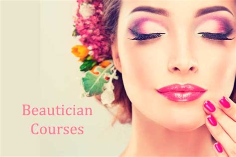 Beautician Course Details Certification Types Fees Duration Etc