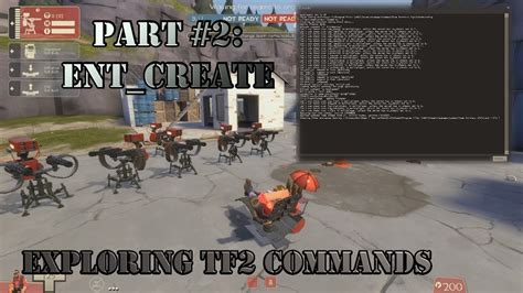 Exploring Tf2 Commands Part 2 Entcreate Youtube