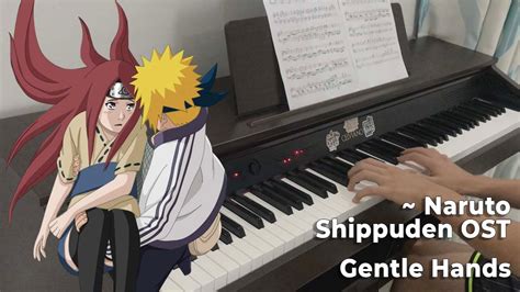Gentle Hands Naruto Shippuden Ost Emotional Piano Youtube