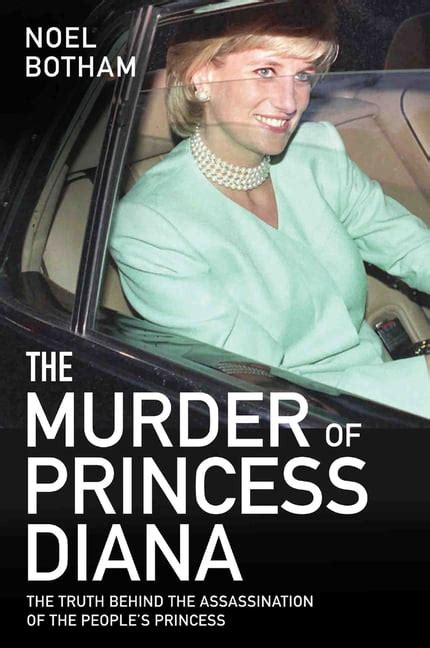 The Murder Of Princess Diana The Truth Behind The Assassination Of