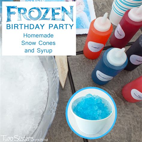 Frozen Homemade Snow Cones And Syrup Two Sisters Crafting