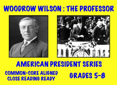 Woodrow Wilson Us President Biography And Assessment Made By Teachers