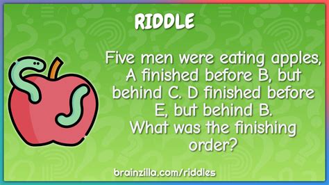 five men were eating apples a finished before b but behind c d riddle and answer brainzilla