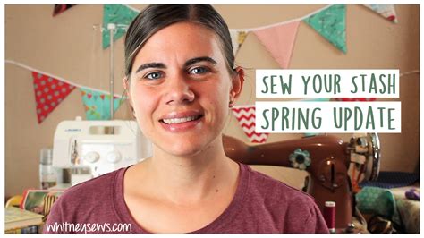 Sew Your Stash Spring Update Whitney Sews