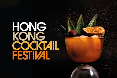 Introducing The Hong Kong Cocktail Festival An All Out Celebration Of