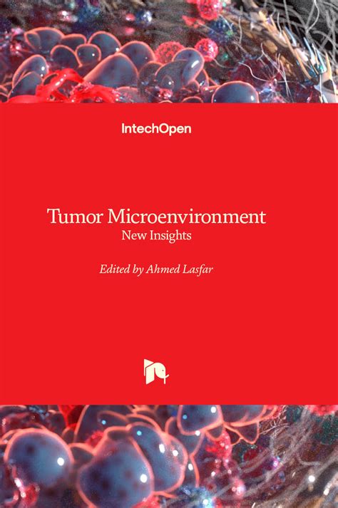 Tumor Microenvironment New Insights Intechopen