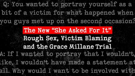 The New “she Asked For It” Rough Sex Victim Blaming And The Grace Millane Trial R Newzealand