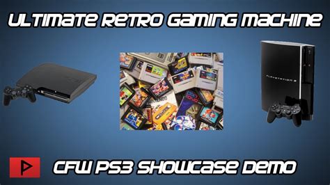 Cfw Ps3 Ultimate Retro Gaming Machine Showcase Demo 2018 Youtube