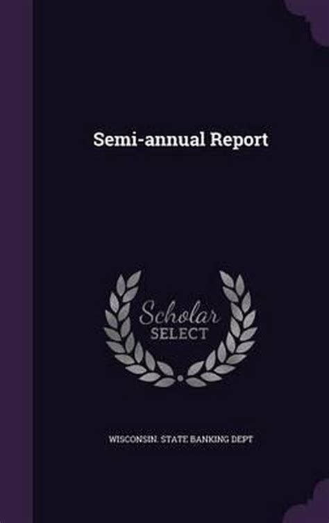 Semi Annual Report 9781347640524 Boeken