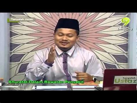 Pusat rawatan ini beroperasi di no 121, lorong tas ria 2, taman tas. Ustaz Sharhan - Khurafat dalam Rawatan 3 2012 - YouTube