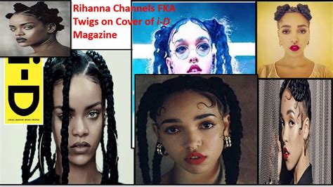Rihanna Jacking Fka Twigs Look Cover Of I D Magazine Youtube