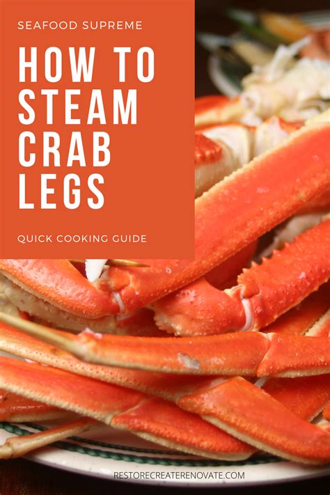 How To Steam Crab Legs To Perfection Restore Create Renovate In 2021