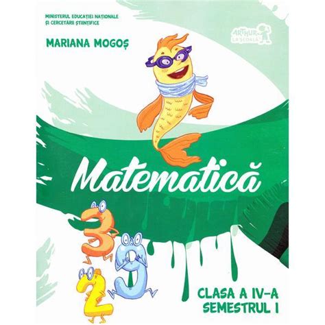Matematica Clasa 4 Sem 1 Manual Cd Mariana Mogos Editura