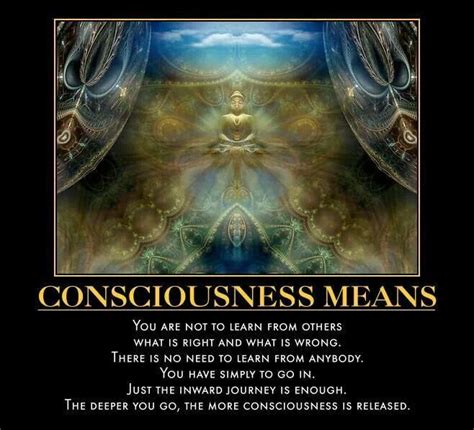 Conciousness Means Consciousness Quotes Consciousness Spirituality