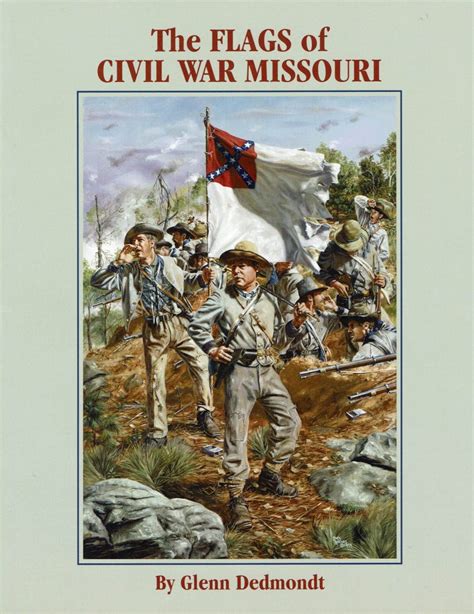 The Flags Of Civil War Missouri Bushwhacker Museum