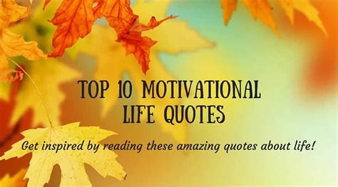 Top 10 Motivational Life Quotes Mental And Body Care