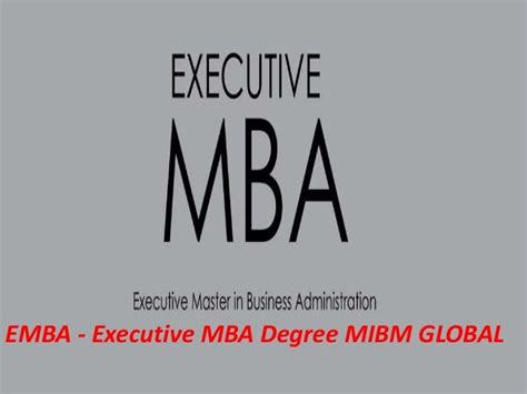 Emba Executive Mba Degree Offer Resource Administration As Mibm Global