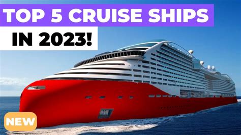 top 5 best new cruise ships in 2023 ft royal caribbean carnival norwegian msc disney