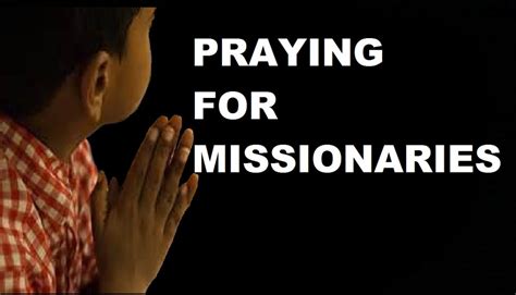 How To Pray For Missionaries — Sbc Voices
