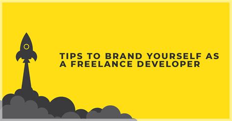10 Tips To Brand Yourself As A Freelance Developer
