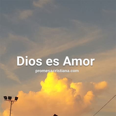 Dios Es Amor Promesa Cristiana Promesa Cristiana Bíblica