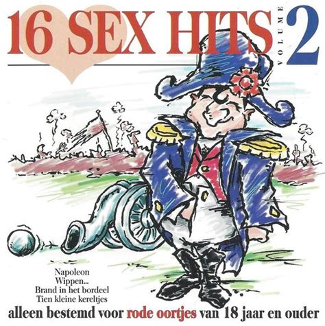 16 Sex Hits Vol 2 Various Cd Album Muziek Bol