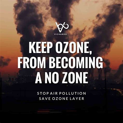 Keep Ozone From Becoming A No Zone Air Pollution Slogans And Quotes