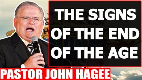 John Hagee December 15 2017 The Signs Of The End Of The Age Matthew