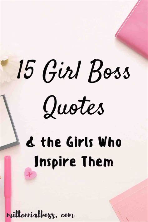 15 Girl Boss Quotes And The Girls Who Inspire Them Girl Boss Quotes Boss Quotes Girl Boss