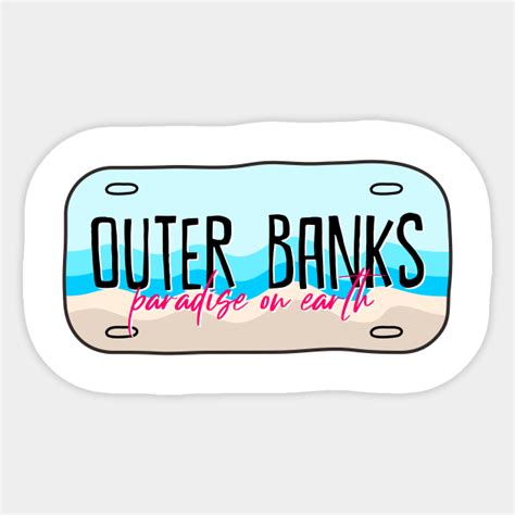 Outer Banks Paradise On Earth Outer Banks Sticker Teepublic