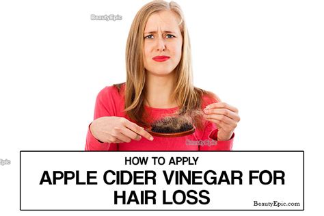 Apple Cider Vinegar For Hair Loss Benefits And How To Use